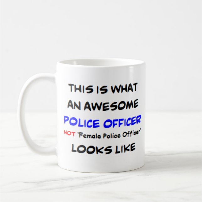 Mug policier pas une femme policier, génial (Gauche)