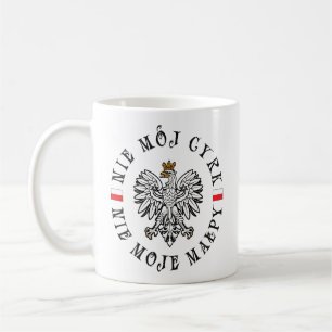 Mug Polonais Pas Mon Cirque Pas Mes Singes Double Côté