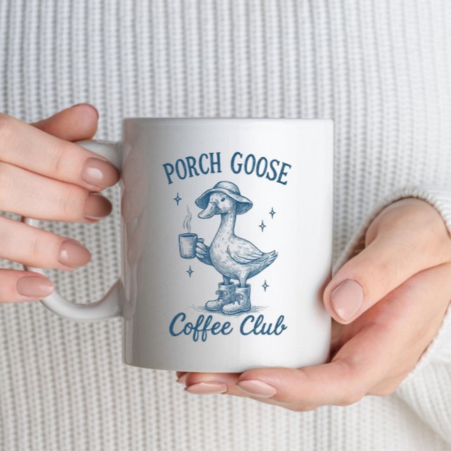 Mug Porch Goose Coffee Club Silly Goose Coffee Lover (Join the Porch Goose Coffee Club and sip your brew with this funny silly goose coffee mug. )