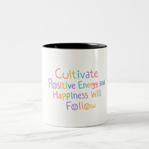 Mug positive energy quote