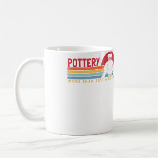 Mug Poterie Plus Qu'un Hobby Roue Hobby Poterie Pro