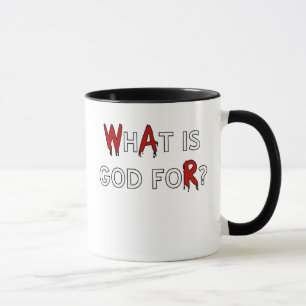Mug Pour quoi est-il Dieu ?
