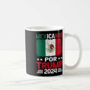 Mug Pour Trump 2024 Don Pro Trump - Mexicanos Por Trum