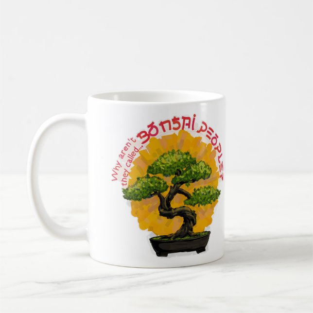 Mug Pourquoi ne s'appellent-ils pas Bonsai People ? (Gauche)