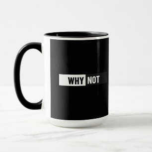 Mug Pourquoi pas une typographie minimaliste Motivatio