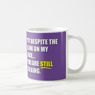 Mug Pourtant, Malgré Le Regard Sur Mon Visage