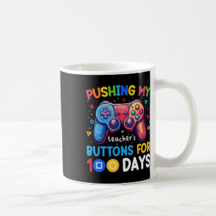 Mug Pousser le bouton de mon enseignant pendant 100 jo