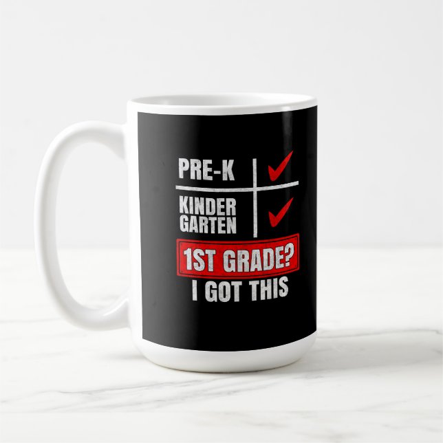 MUG PRE-K KINDER GARTEN 1E ANNÉE ? J'AI OBTENU ÇA (Gauche)