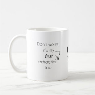 Mug Première extraction de dent !