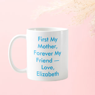 Mug Première Ma mère pour toujours Mon ami Personnalis