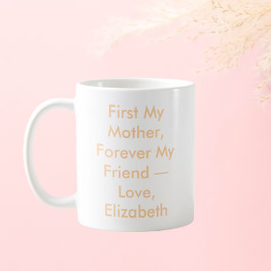 Mug Première Ma mère pour toujours Mon ami Personnalis