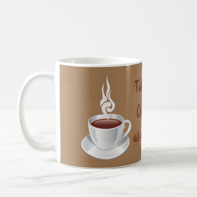 Mug Prenez la vie une coupe à la fois ! (Gauche)