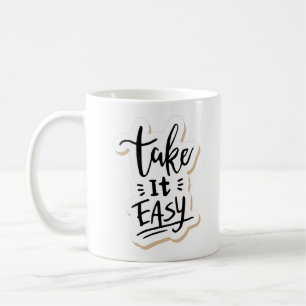 Mug prenez les choses calmement