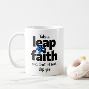 Mug Prenez un saut de foi Ne laissez pas la peur vous 