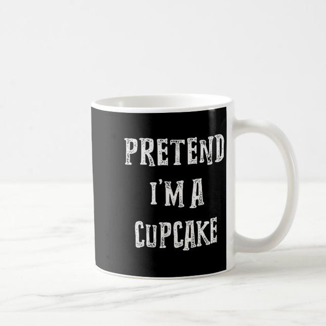 Mug Pretend I'm A Cupcake Halloween Costume Couples Ma (Droite)