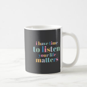 Mug Prévention du suicide J'ai le temps d'écouter 
