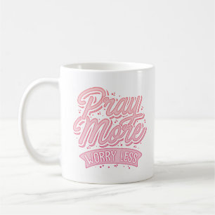 Mug prier plus de souci moins