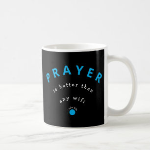 Mug PRIÈRE moderne MEILLEURE que WIFI Black Christian