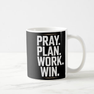 Mug Priez Planifiez Travaillez Gagnez- Motivation Chré