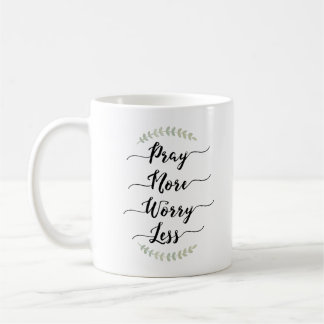 Mug Priez plus d'inquiétude moins