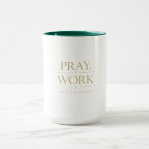 Mug Priez Travaillez Croyez au Processus Motivation