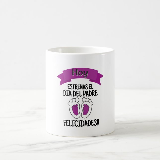 Mug Primer día del padre ! (Centre)