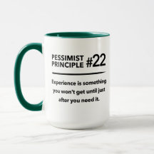 Principe pessimiste n° 22 : Expérience