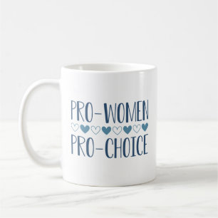 Mug Pro Women Pro Choice