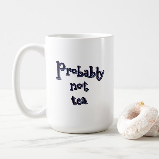 Mug Probablement pas de thé (Avec donut)