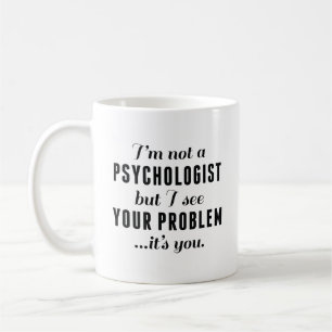 Mug Problème psychologue