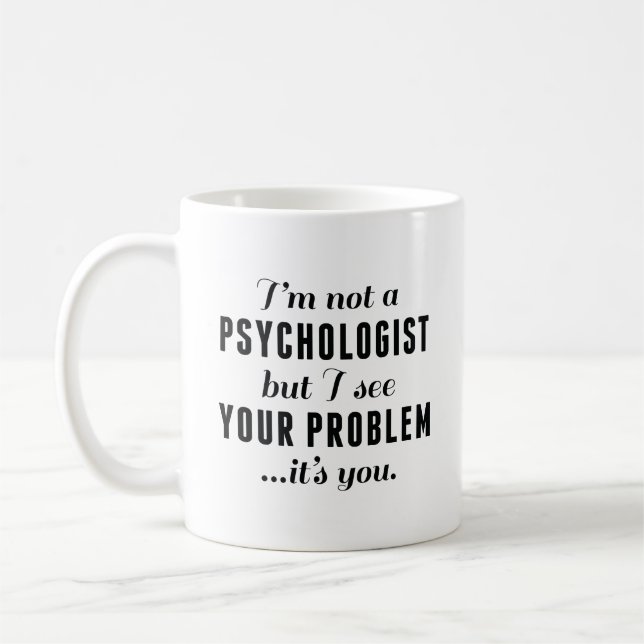 Mug Problème psychologue (Gauche)