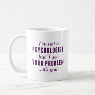 Mug Problème psychologue