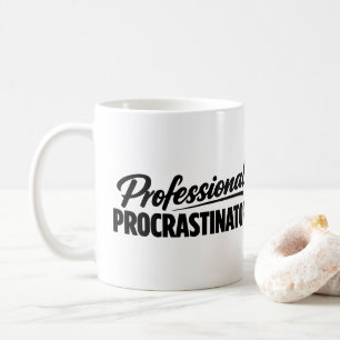 Mug Procrastinateur professionnel humour drôle