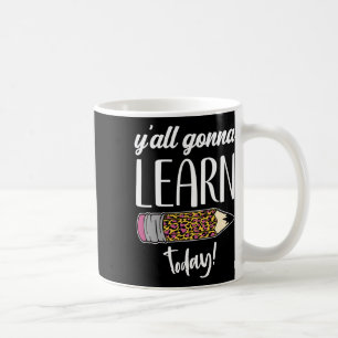 Mug Prof amusant Byck à l'école Vous allez apprendre a