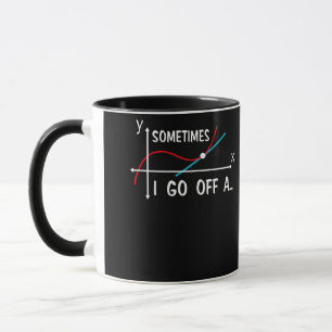 Mug Professeur De Mathématiques Parfois Je Pars D'Un T