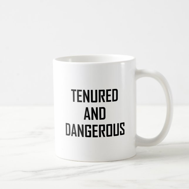 Mug Professeur titulaire et dangereux drôle (Droite)