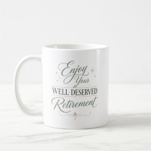 Mug Profitez de Vos Retraites Méritées 