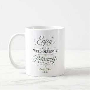 Mug Profitez de Votre Retraite Bien Méritée Personnali