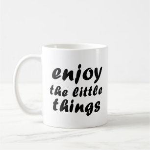 Mug Profitez des petites choses