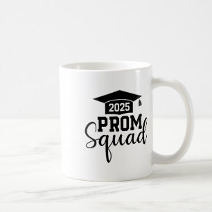 Mug Prom Squad 2025 Funny Graduate Prom Cl De 2025 1