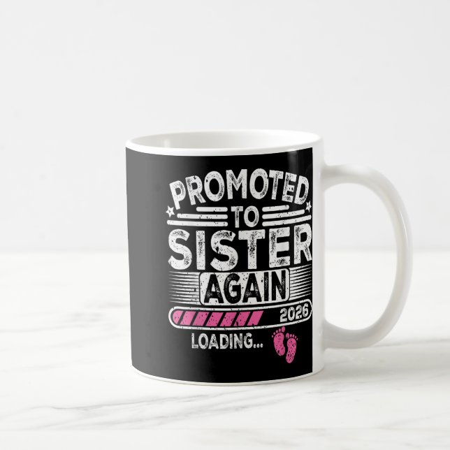Mug Promu À Soeur Est De Nouveau. 2026 Chargement Funn (Droite)