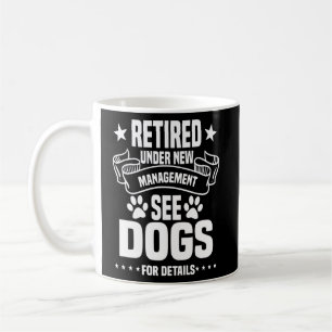 Mug Propriétaire Drôle De Chien Retraité Sous Le Nouve