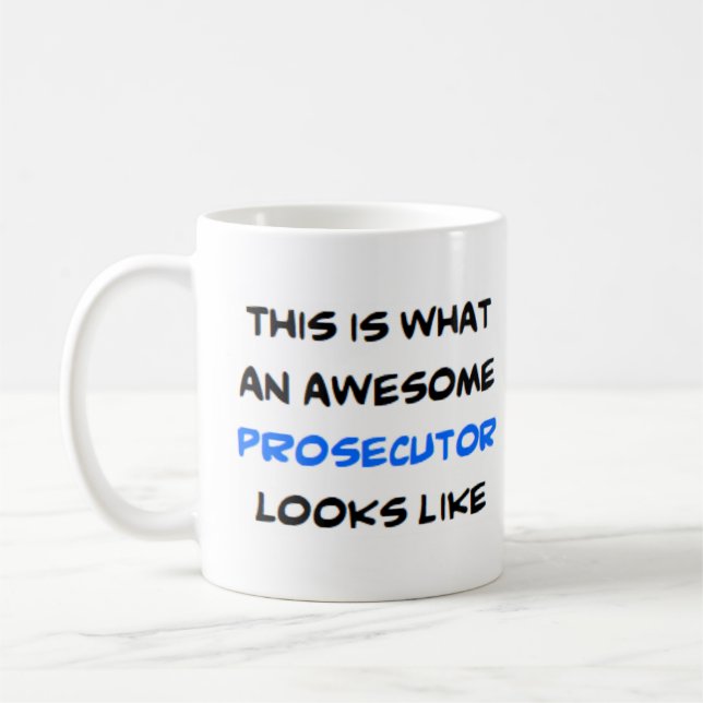 Mug prosecutor, awesome (Gauche)