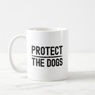 Mug Protéger les chiens citation de typographie pour l