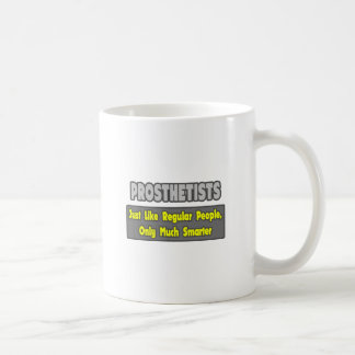 Mug Prothésistes .. Plus intelligent