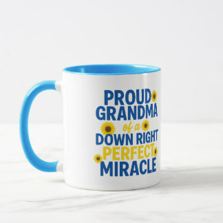 Mug Proud Grandma of a Down Right Perfect Miracle