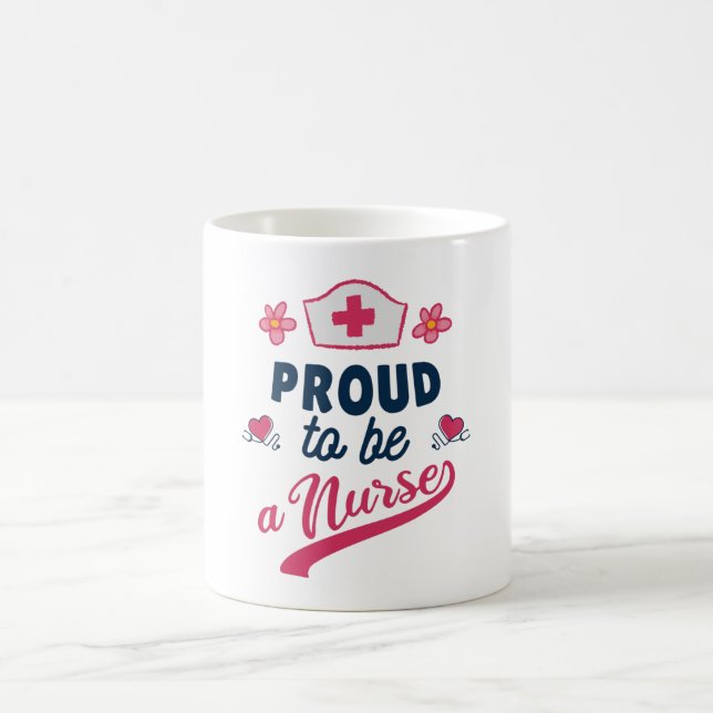 Mug Proud to be a Nurse (Centre)