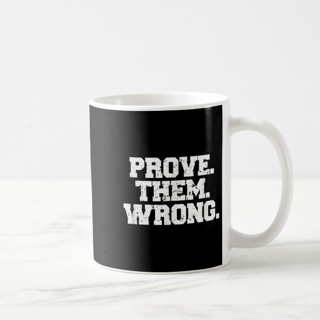 Mug Prove Them Wrong Srt Gym Motivation Distressed Log (Droite)