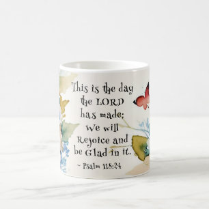 Mug Psaume 118:24 C'est le jour où le Seigneur a fait 