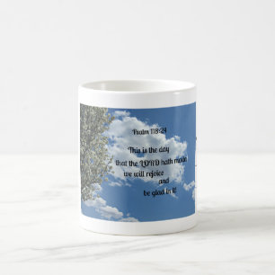 Mug Psaume 118:24 This is the day that the Lord hath